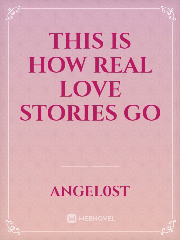 This Is How Real Love Stories Go Book
