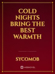 Cold Nights Bring the Best Warmth Book