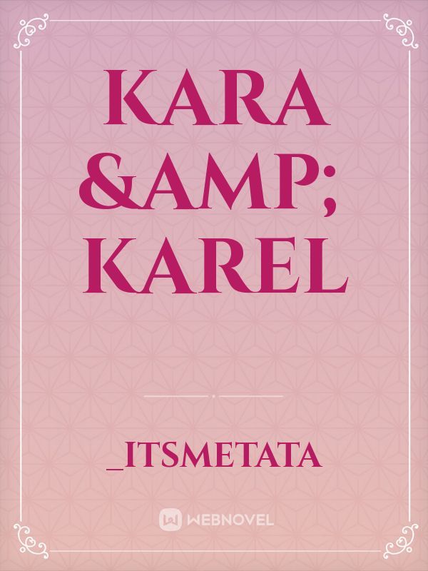Kara Fanfiction Books - WebNovel