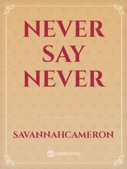 NEVER SAY NEVER Book