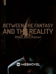 Between the fantasy and the reality Book