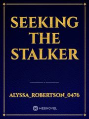 Seeking the stalker Book