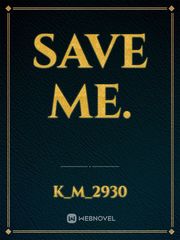 SAVE ME. Book