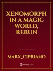 Xenomorph in a magic world, rerun Book