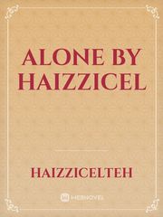 Alone by Haizzicel Book