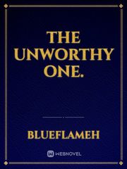 The unworthy one. Book