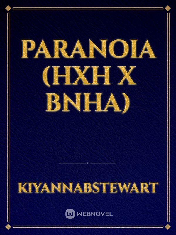 PARANOIA (HXH X BNHA) Book