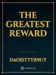 THE GREATEST REWARD Book