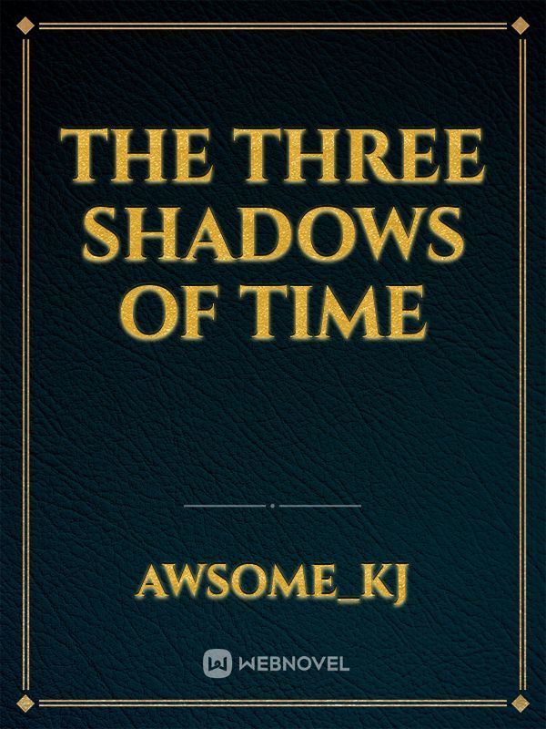 the three shadows of time Book