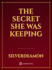 The Secret She Was Keeping Book