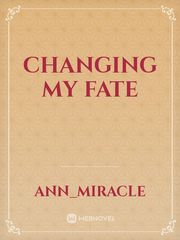 Changing My Fate Book