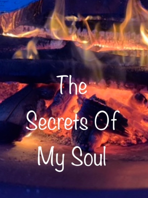 The Secrets Of My Soul