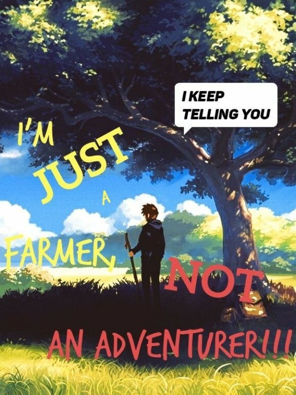 I'm JUST a Farmer NOT an Adventurer! (Isekai) Light Novel Book