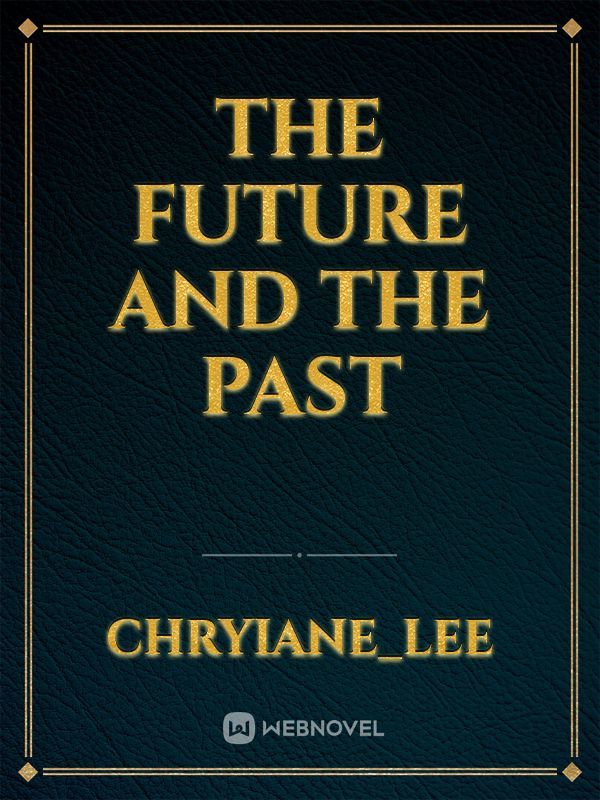 The Future and the Past Book