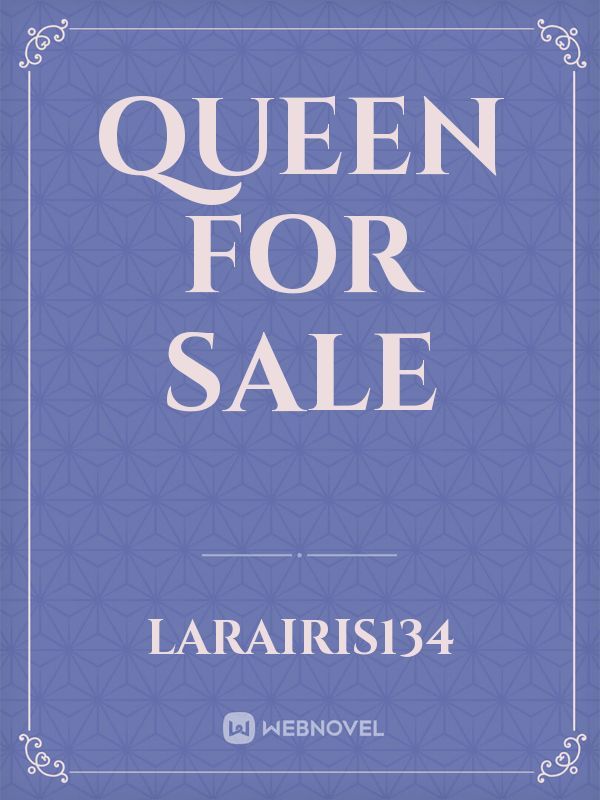 Queen For Sale