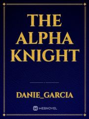 The Alpha Knight Book