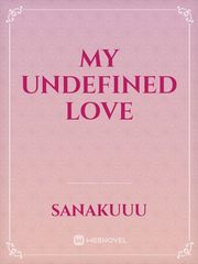 My undefined love Book