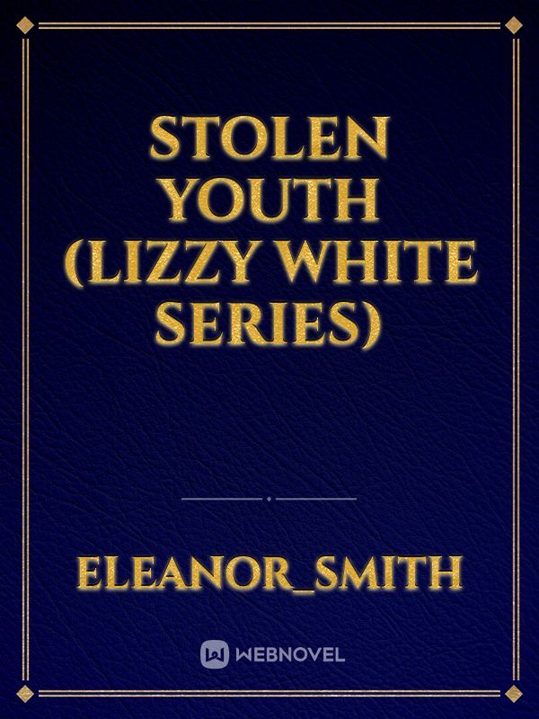 Stolen Youth (Lizzy White Series)
