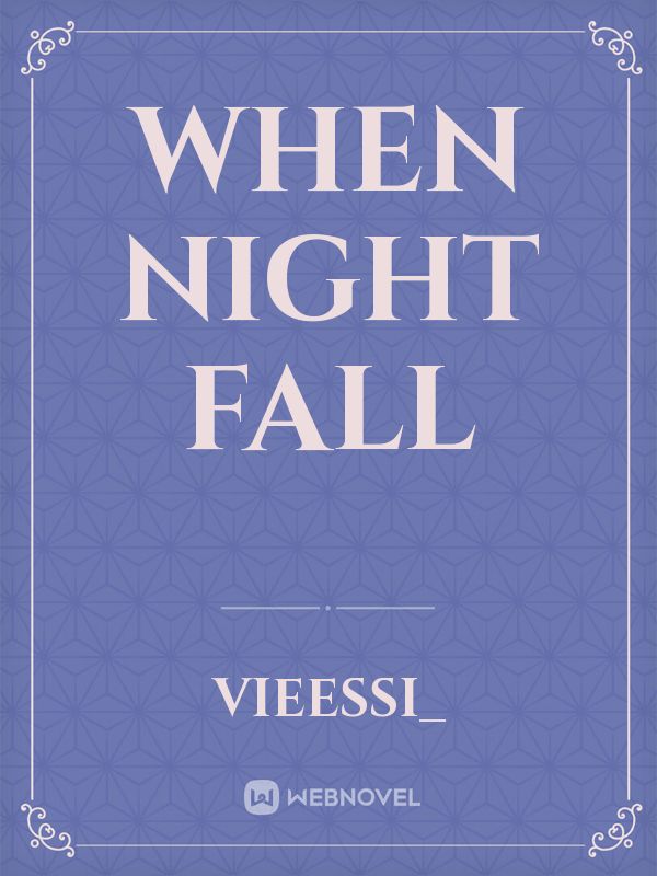 When Night Fall Book
