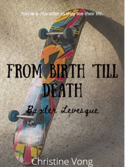From Birth 'Till Death: Baxter Levesque Book