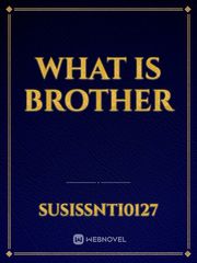 WHAT IS BROTHER Book