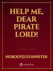 Help Me, Dear Pirate Lord! Book