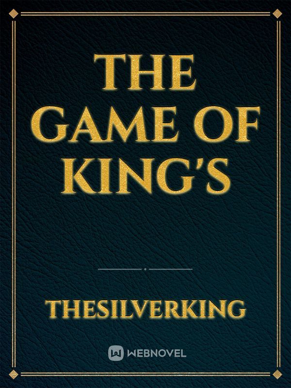 The Game Of King's
