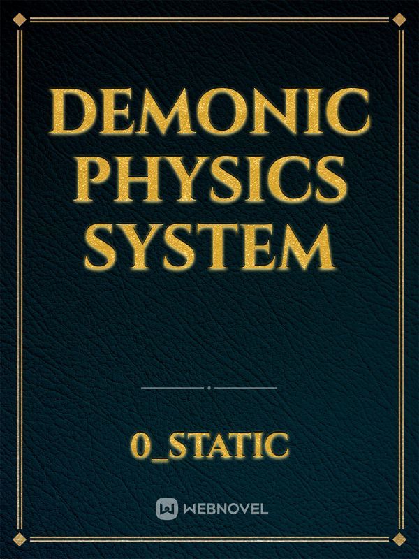 Demonic Physics System