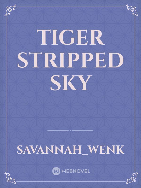 Tiger Stripped Sky Book