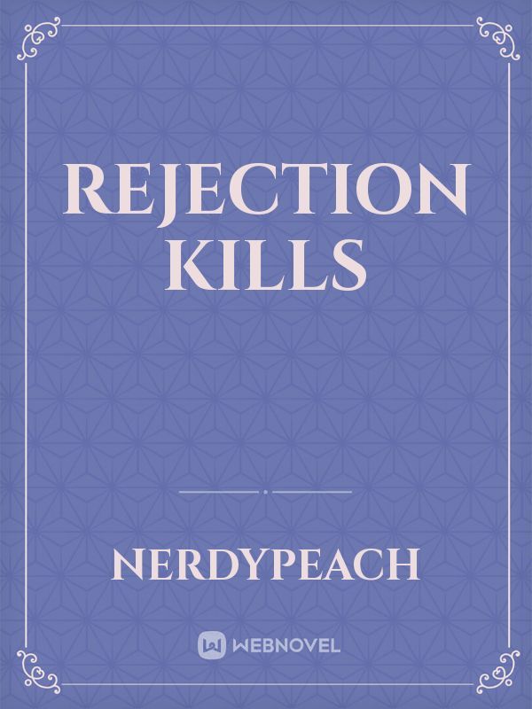 Rejection Kills Book