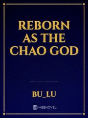 reborn as the chao god Book