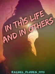 IN THIS LIFE AND IN OTHERS Book