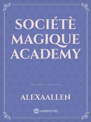 Sociétè Magique Academy Book