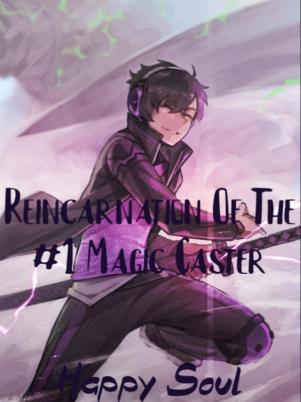 Reincarnation of The #1 Magic Caster Book