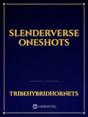 Slenderverse Oneshots Book