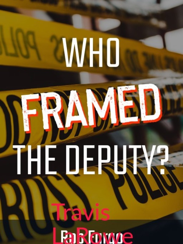 Who Framed The Deputy? Book