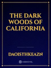 The dark Woods of California Book