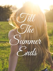 Till The Summer Ends Book