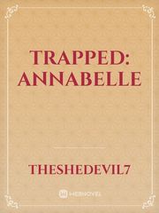 Trapped: Annabelle Book
