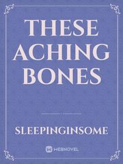 These Aching Bones Book