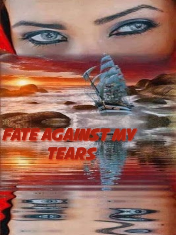 Fate Against My Tears Book