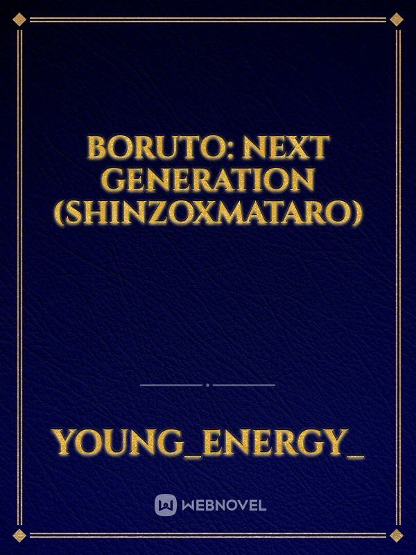 Boruto: Next Generation (ShinzoxMataro) Book