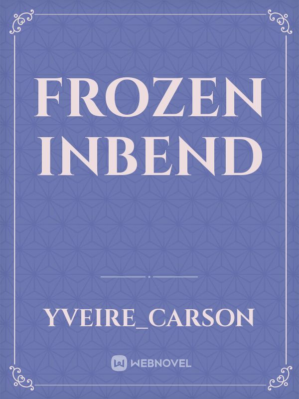 Frozen Inbend Book