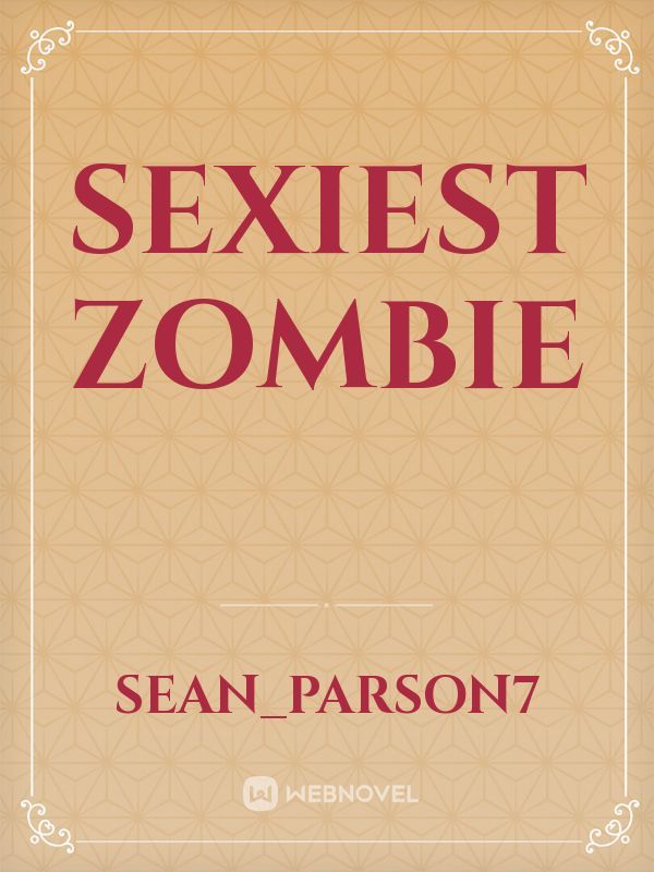 Sexiest Zombie