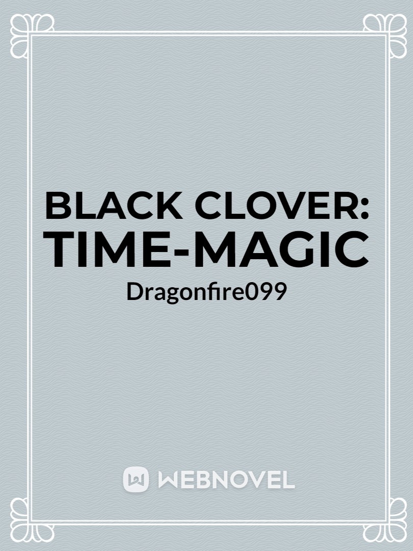 BLACK CLOVER: Time-Magic Book