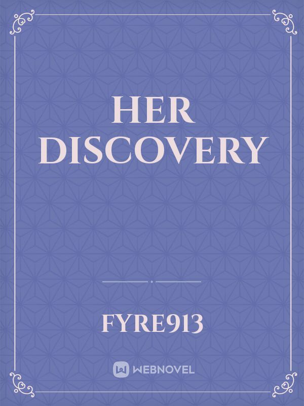 Her Discovery