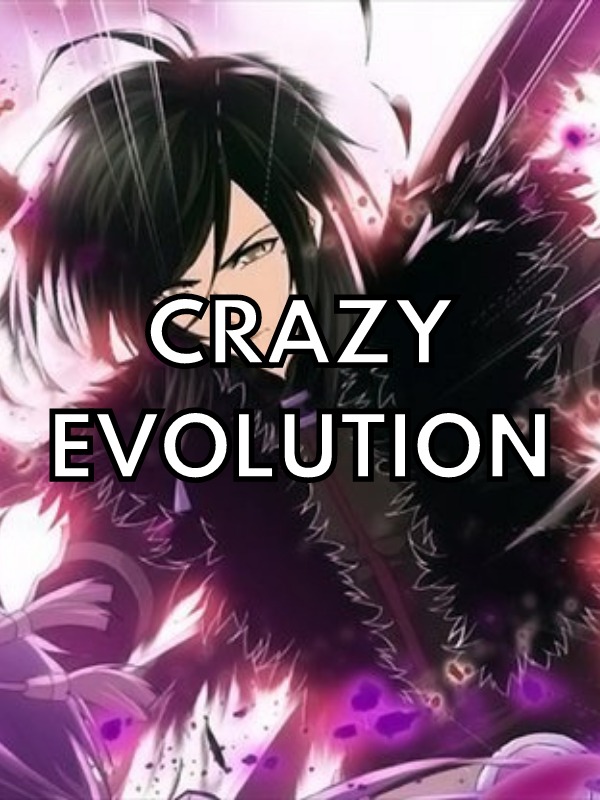 Crazy Evolution