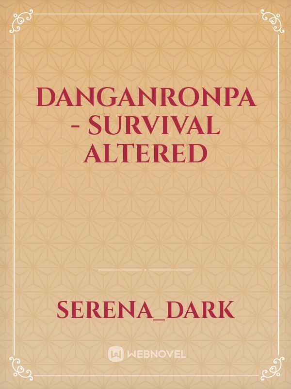 Danganronpa - Survival Altered
