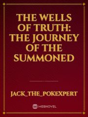 The Wells of Truth: The Journey of The Summoned Book