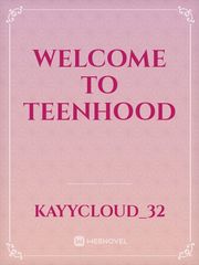 Welcome to Teenhood Book